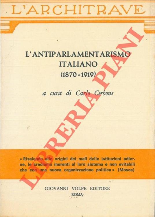 L' antiparlamentarismo italiano (1870 - 1919) - Carlo Cerboni - copertina
