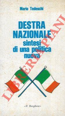 Destra nazionale sintesi di una politica nuova - Mario Tedeschi - copertina