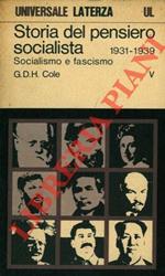 Storia del pensiero socialista. V. Sociaiismo e fascismo. 1931 - 1939