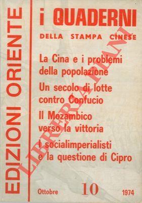 I Quaderni della stampa cinese. La posizione della Cina su alcuni problemi essenziali riguardanti la popolazione mondiale. Oltre un secolo di lotte pro e contro il culto di Confucio, ecc