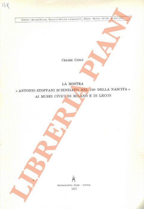 La mostra "Antonio Stoppani scienziato, nel 150° della nascita" ai Musei Civici di Milano e di Lecco - Cesare Conci - copertina