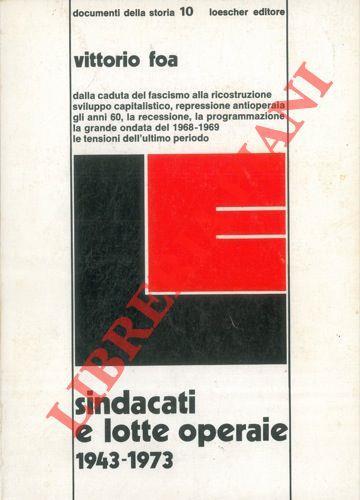 Sindacati e lotte operaie (1943-1973) - Vittorio Foa - copertina