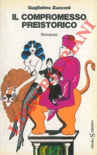 Il compromesso preistorico - Guglielmo Zucconi - copertina