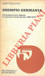 Esempio Germania. Socialdemocrazia tedesca e coalizione social-liberale 1969-1976