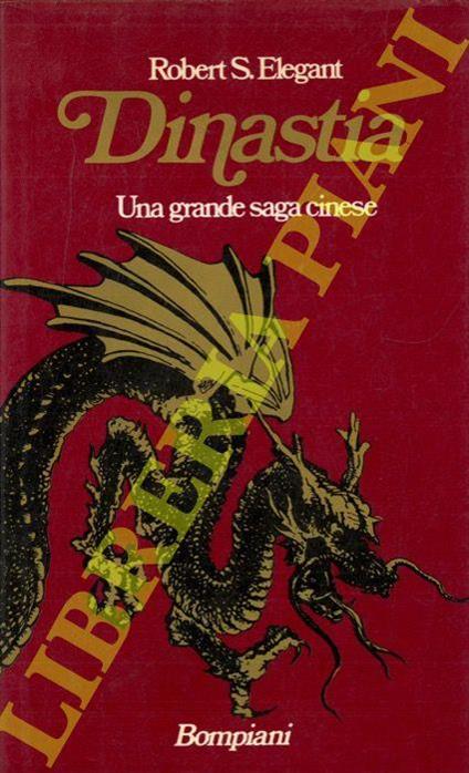 Dinastia - Robert S. Elegant - copertina
