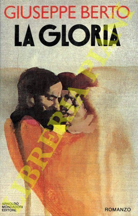 La gloria - Giuseppe Berto - copertina