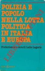 Polizia e popolo nella lotta politica in Italia e Europa