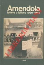 Lettere a Milano 1939 - 1945