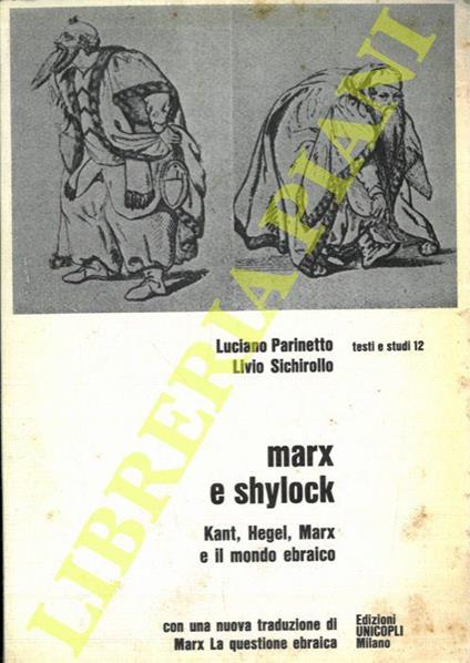 Marx e Shylock. Kant, Hegel, Marx e il mondo ebraico - copertina