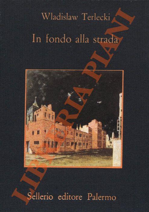 In fondo alla strada