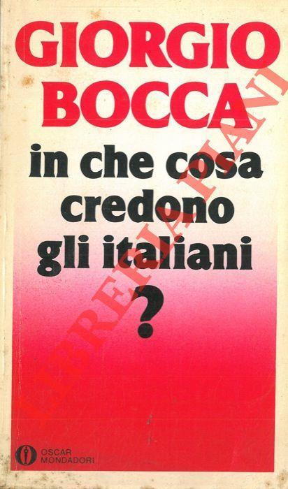 In che cosa credono gli Italiani? - Giorgio Bocca - copertina