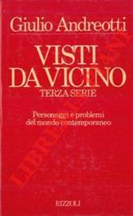 Visti da vicino. Terza serie. Personaggi e problemi del mondo contemporaneo
