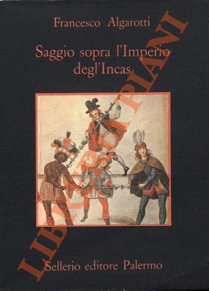 Saggio sopra l'Imperio degl'Incas - Francesco Algarotti - copertina
