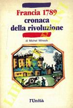 Francia 1789. Cronaca della rivoluzione