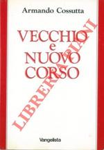 Vecchio e nuovo corso