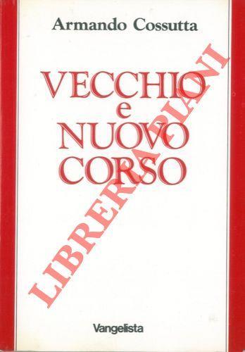 Vecchio e nuovo corso - Armando Cossutta - copertina