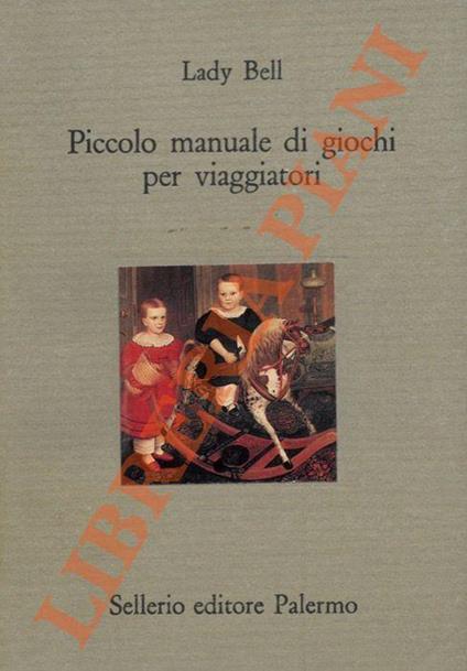 Piccolo manuale di giochi per viaggiatori - Bell Lady - copertina