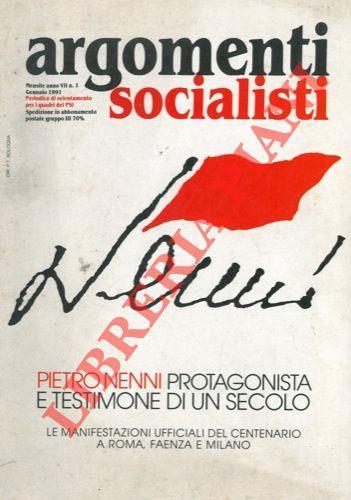 Pietro Nenni protagonista e testimone di un secolo. 1891 - 1991 - Bettino Craxi - copertina