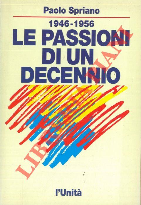 Le passioni di un decennio (1946-1956)