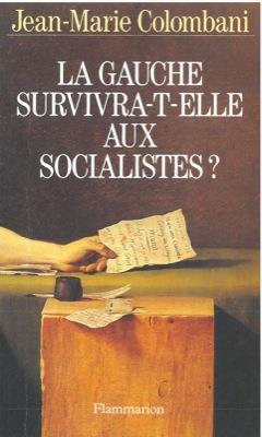 La Gauche survivra-t-elle aux socialistes? - Jean-Marie Colombani - copertina
