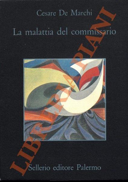 La malattia del commissario - Cesare De Marchi - copertina