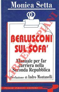 Berlusconi sul sofà. Manuale per fare carriera nella Seconda repubblica