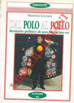 Dal polo al pollo. Bestiario politico di uno sfiduciato ex