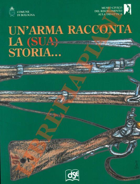 Un’arma racconta la (sua) storia.. - copertina