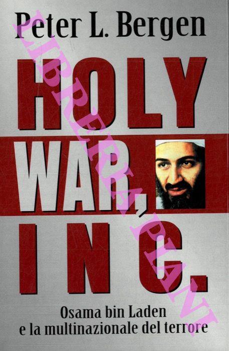 Holy War, Inc. Osama bin Laden e la multinazionale del terrore