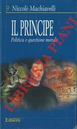 Il principe. Politica e questione morale