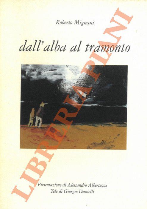 Dall’alba al tramonto - Roberto Mignani - copertina
