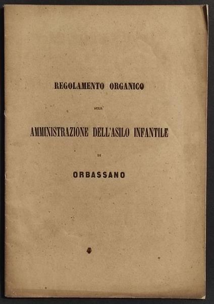 Regolamento Organico Amministrazione Asilo Infantile Orbassano - copertina
