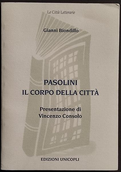 Pasolini il Corpo della Città - Gianni Biondillo - copertina
