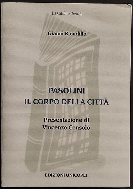 Pasolini il Corpo della Città - Gianni Biondillo - copertina