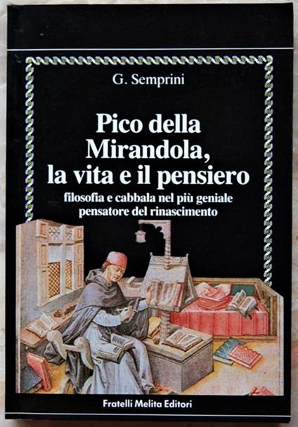 Pico Della Mirandola, La Vita E Il Pensiero. Filosofia E Cabbala Nel Più Geniale Pensatore Del Rinascimento - copertina