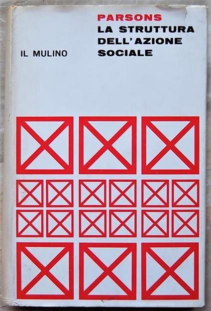 La Struttura Dell'Azione Sociale - Talcott Parsons - copertina