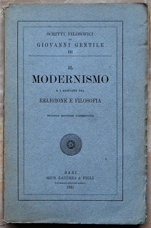 Il Modernismo E I Rapporti Tra Religione E Filosofia - Giovanni Gentile - copertina