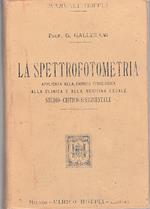 La spettrofotometria applicata alla chimica fisiologica, alla clinica e alla medicina legale. Studio critico-sperimentale. Con 22 incisioni e 3 tavole