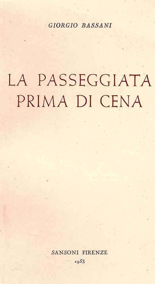 La passeggiata prima di cena - Giorgio Bassani - copertina