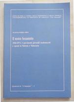 Il nostro Sessantotto. 1968 - 1973. I movimenti giovanili studenteschi e operai in Valsesia e Valsessera