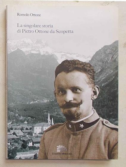 La singolare storia di Pietro Ottone da Scopetta - Romolo Ottone - copertina