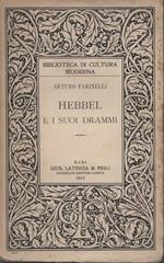 Hebbel e i suoi drammi (Lezioni tenute all'Università di Torino)