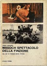 Masoch spettacolo della finzione Sul set di Franco Brogi Taviani