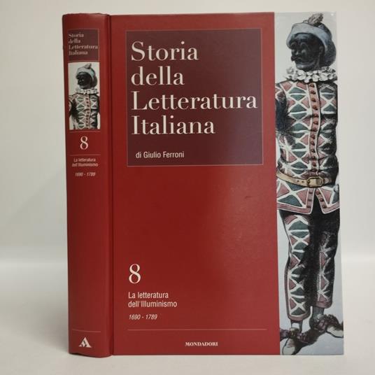 Storia della letteratura italiana Vol. 8. La letteratura dell'Illuminismo. L'età della ragione e delle riforme 1960-1789 - Giulio Ferroni - copertina