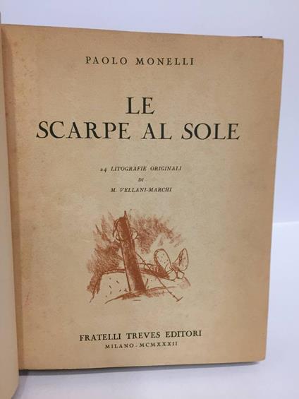 Le scarpe al sole : cronaca di gaie e di tristi avventure d'alpini, di muli e di vino - Paolo Monelli - copertina