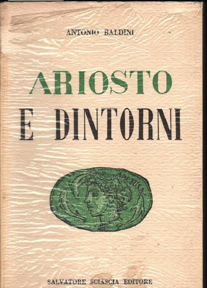 Ariosto e Dintorni  - Antonio Baldini - copertina