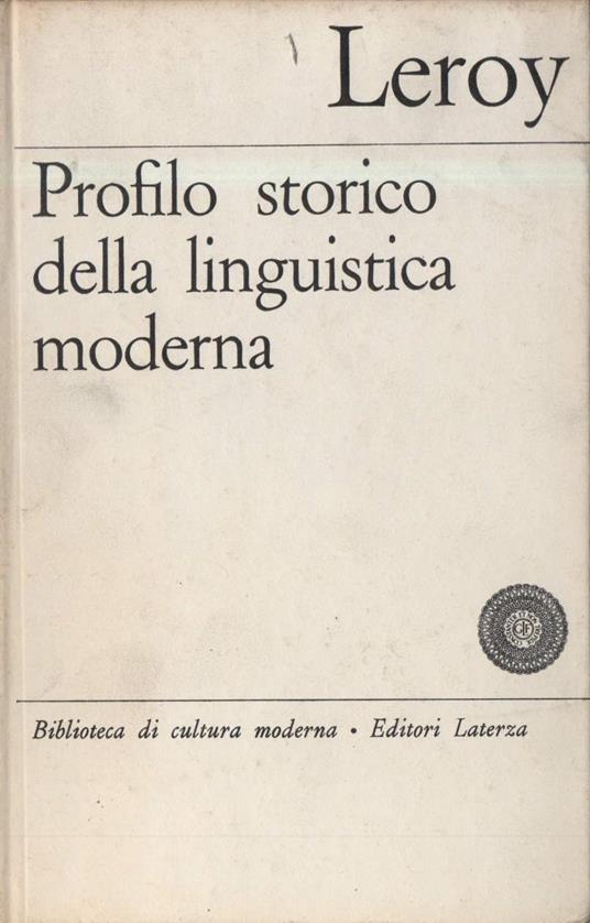 Profilo Storico Della Linguistica Moderna  - Maurice Leroy - copertina