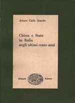 Chiesa e Stato in Italia Negli Ultimi Cento Anni 