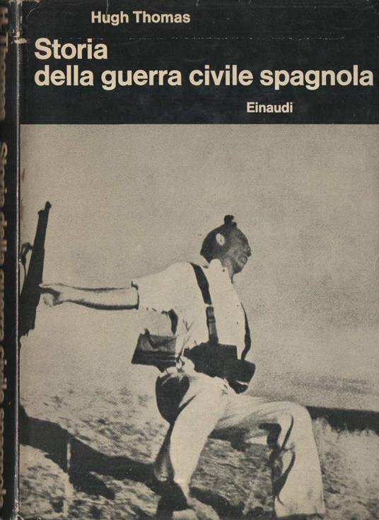 Storia Della Guerra Civile Spagnola  - Hugh Thomas - copertina