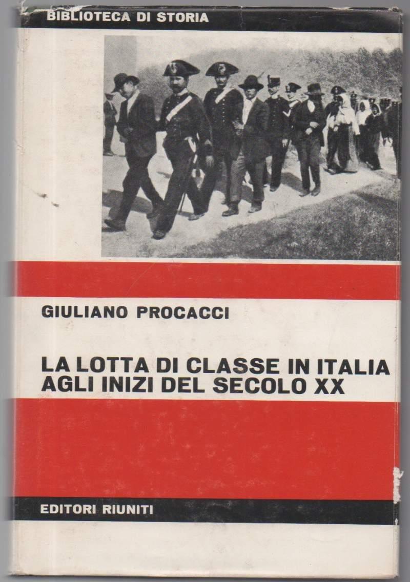 La Lotta di Classe in Italia Agli Inizi Del Secolo Xx